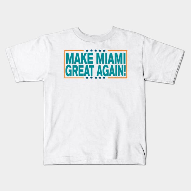 Make Miami Great Again! Kids T-Shirt by OffesniveLine